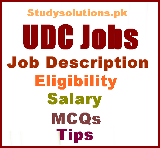 UDC Jobs 2024 in Pakistan, Upper Division Clerk Job Description, Salary, Tips, UDC MCQs