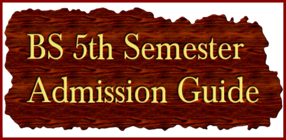 BS 5th Semester Admission 2022 Eligibility Criteria, Misunderstandings, Terms & Conditions