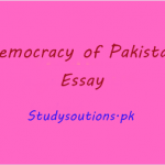 Democracy of Pakistan (English Essay With Outlines in 1200 Words)