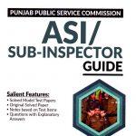 ASI Job Description, Assistant Sub Inspector Jobs in Pakistan, Eligibility Criteria, Responsibilities, Benefits, Facilities, Powers, Super Tips & Qualities Required For ASI Jobs