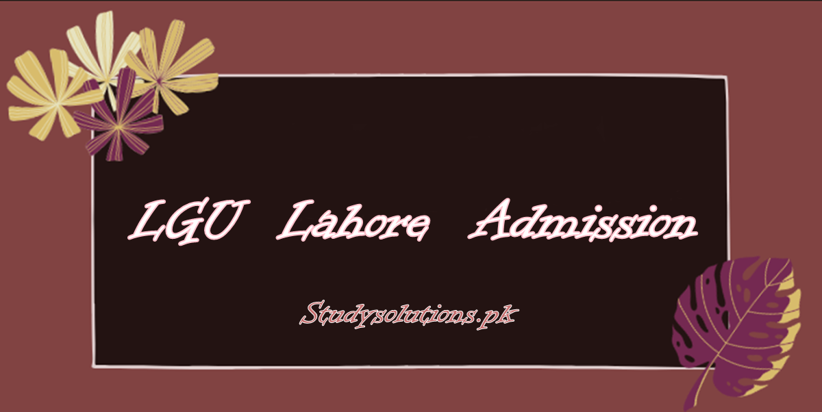Lahore Garrison University Admission 2024